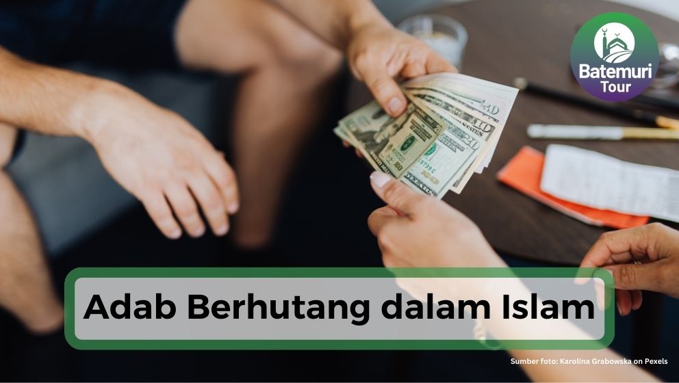 8 Adab dan Pertimbangan Berhutang dalam Islam